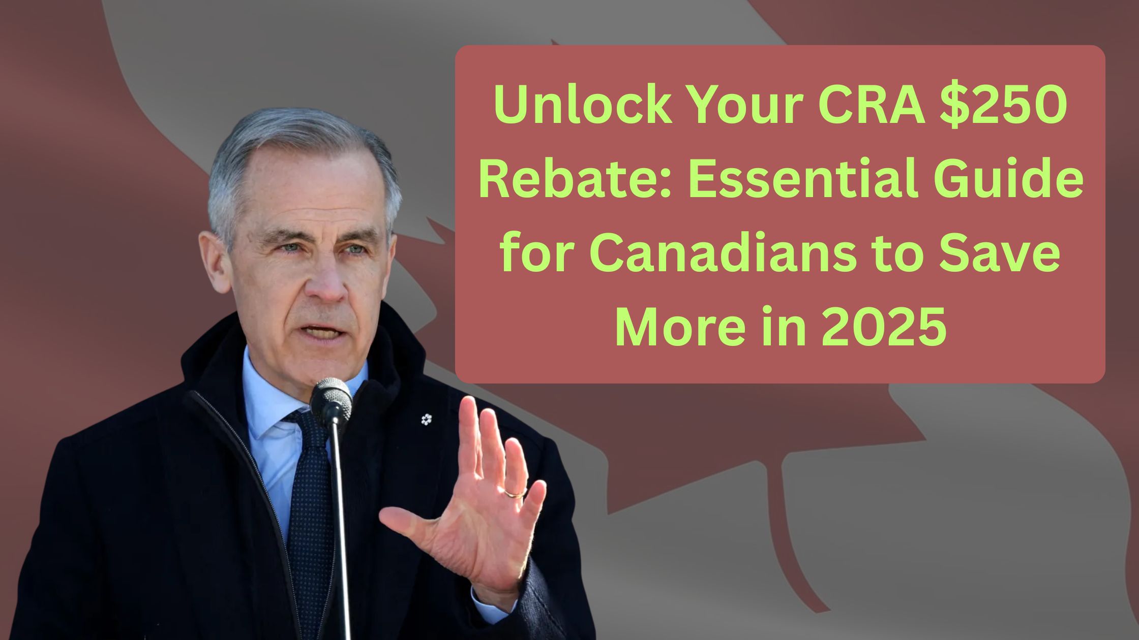 CRA $250 Rebate