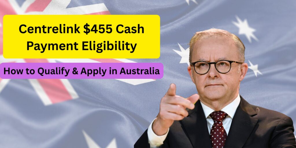 Current image: Centrelink $455 Cash Payment Eligibility