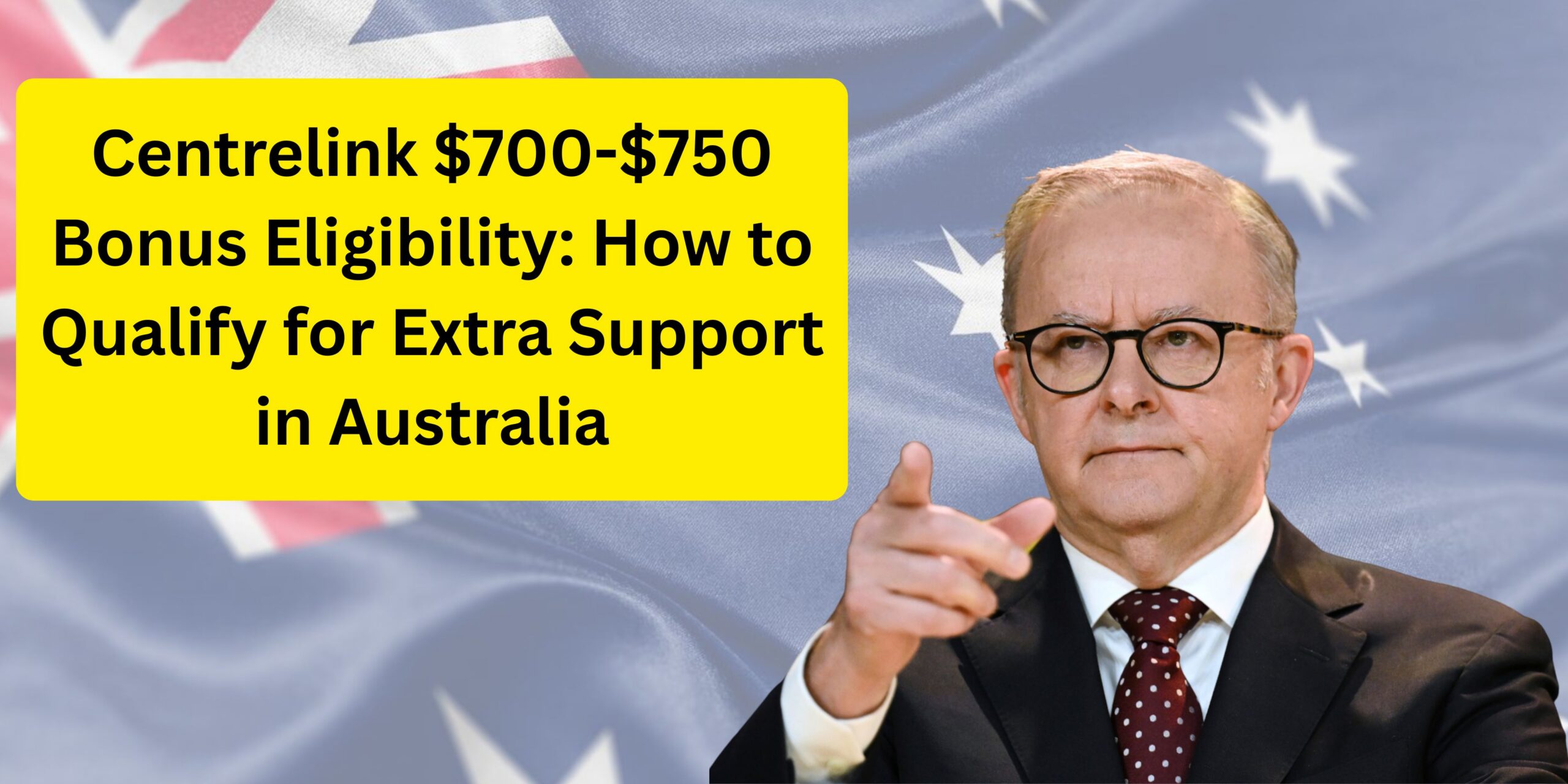 Centrelink $700-$750 Bonus Eligibility