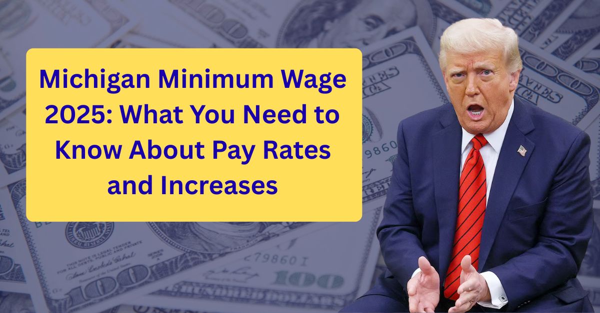 Michigan Minimum Wage 2025