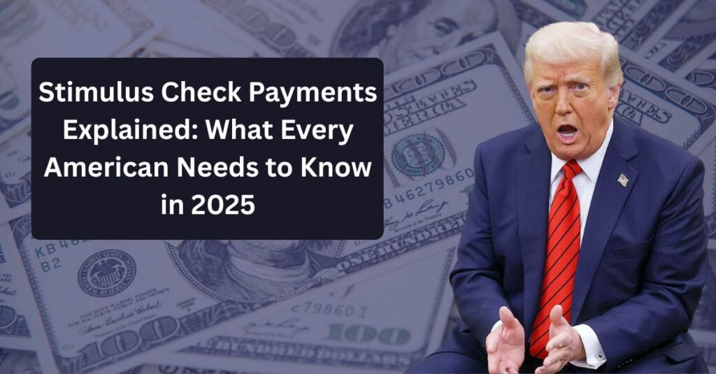 Current image: Stimulus Check Payments Explained